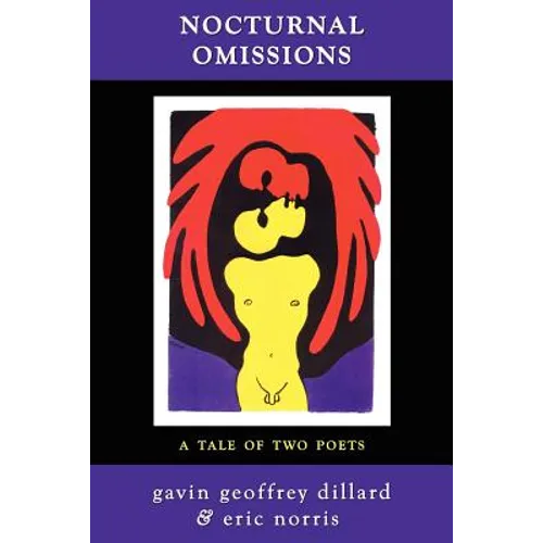 Nocturnal Omissions: A Tale of Two Poets - Paperback
