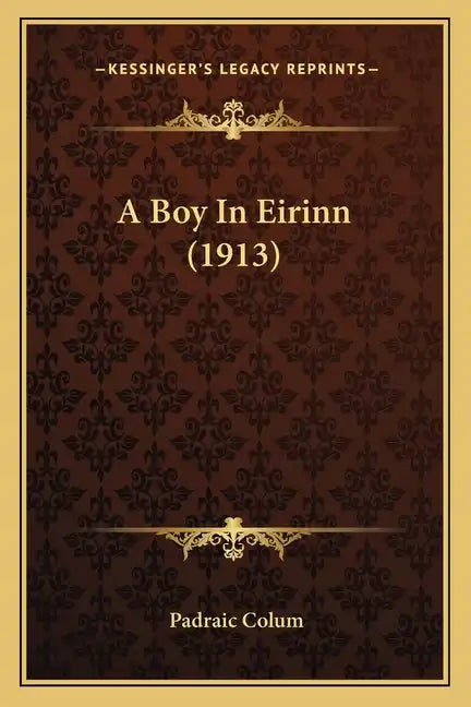 A Boy in Eirinn (1913) - Paperback