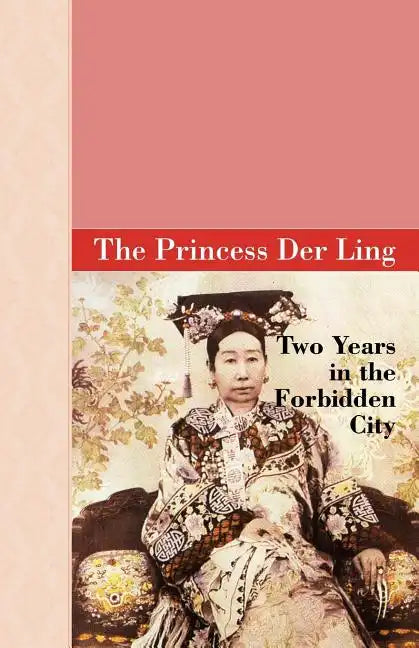 Two Years in the Forbidden City - Paperback