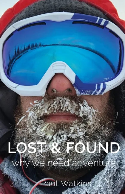 Lost & Found: Why we need adventure - Paperback