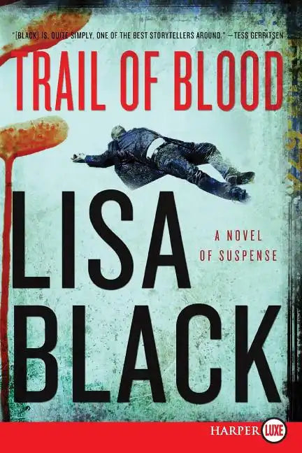 Trail of Blood: A Novel of Suspense - Paperback