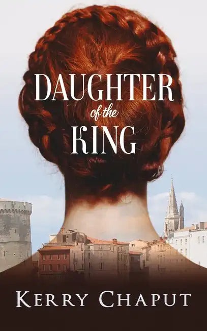 Daughter of the King - Hardcover