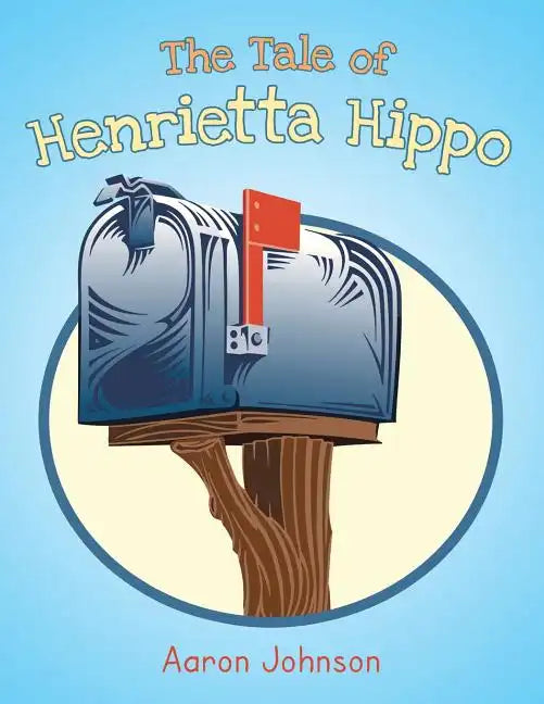The Tale of Henrietta Hippo - Paperback