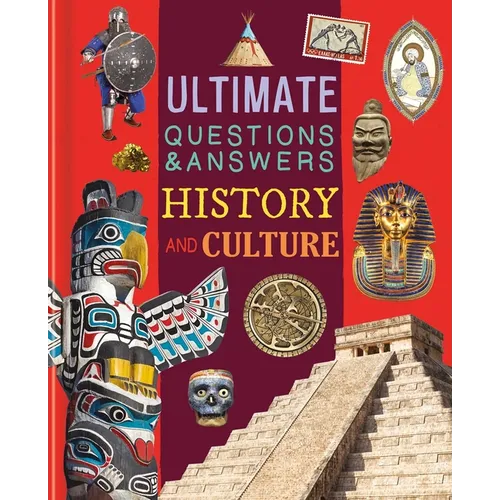 Ultimate Questions & Answers History and Culture: Photographic Fact Book - Hardcover