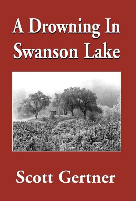 A Drowning in Swanson Lake - Hardcover