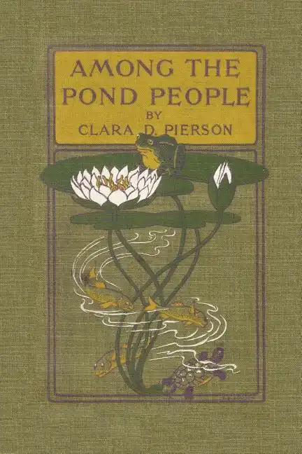 Among the Pond People (Yesterday's Classics) - Paperback