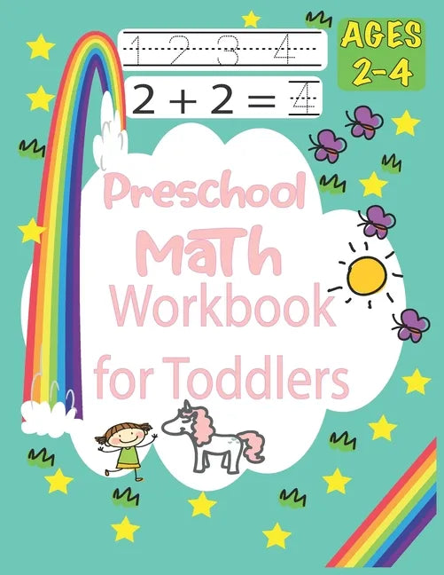 Preschool Math Workbook for Toddlers Ages 2-4: Practice for Kids with Pen Control, Essential Preschool Skills for Ages 2-4, Beginner to Tracing Lines, - Paperback