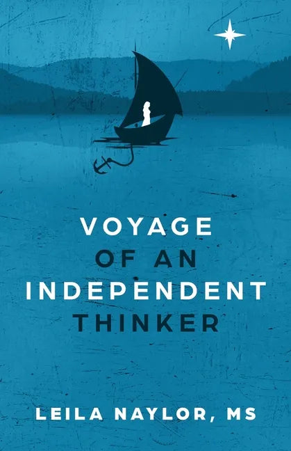Voyage of an Independent Thinker - Paperback
