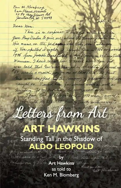 Letters from Art: Art Hawkins Standing Tall in the Shadow of Aldo Leopold - Paperback