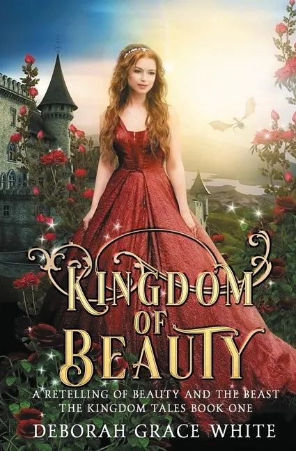 Kingdom of Beauty: A Retelling of Beauty and the Beast - Paperback