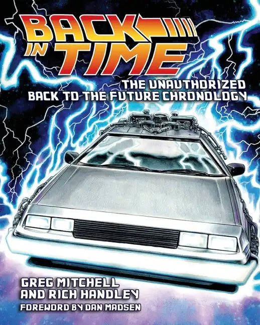 Back in Time: The Unauthorized Back to the Future Chronology - Paperback