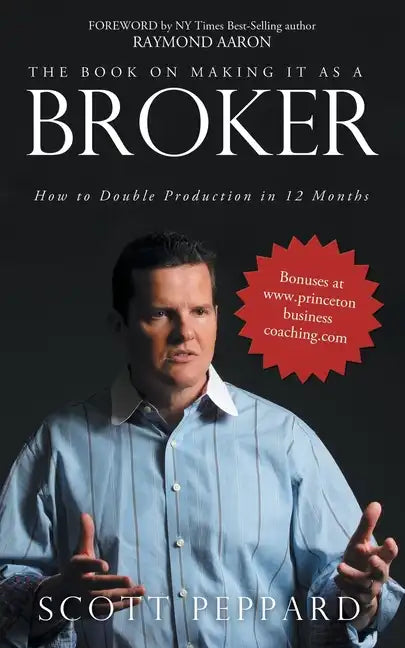 The Book on Making It as a Broker: How to Double Production in 12 Months - Paperback