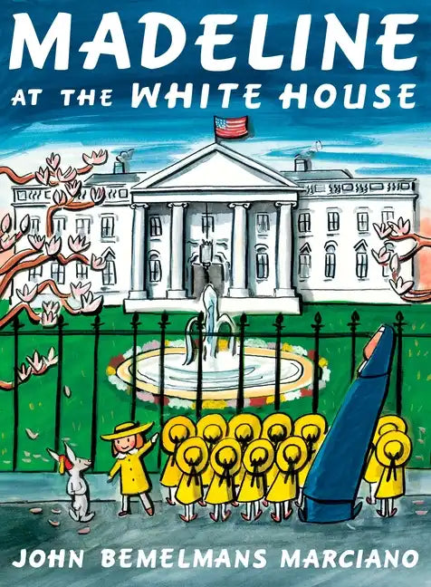 Madeline at the White House - Hardcover