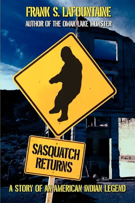 Sasquatch Returns: A Story of an American Indian Legend - Paperback