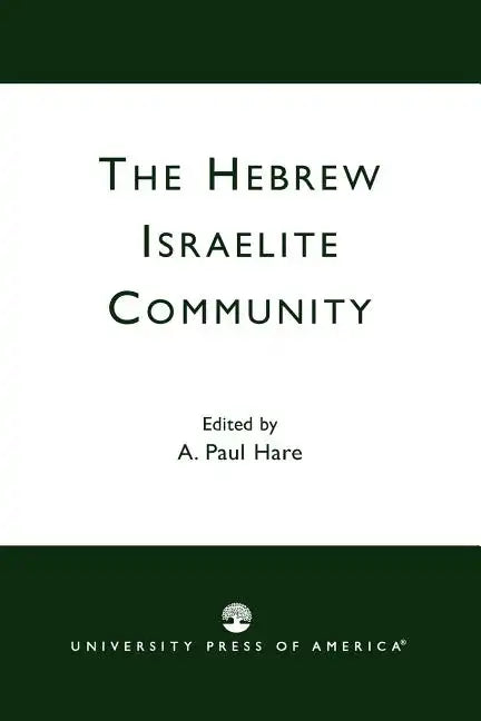 The Hebrew Israelite Community - Paperback