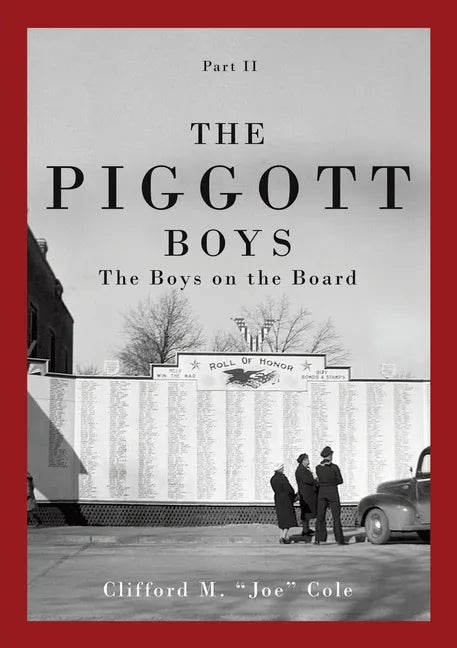 The Piggott Boys, Part II: The Boys on the Board - Paperback