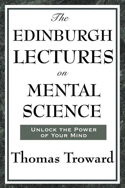 The Edinburgh Lectures on Mental Science - Paperback