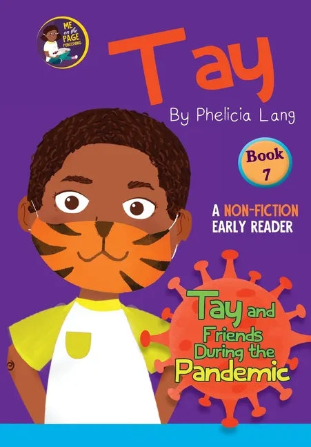 Tay and Friends During the Pandemic - Paperback