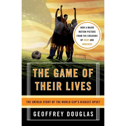 The Game of Their Lives: The Untold Story of the World Cup's Biggest Upset - Paperback