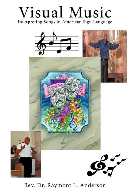 Visual Music: Interpreting Songs in American Sign Language - Paperback