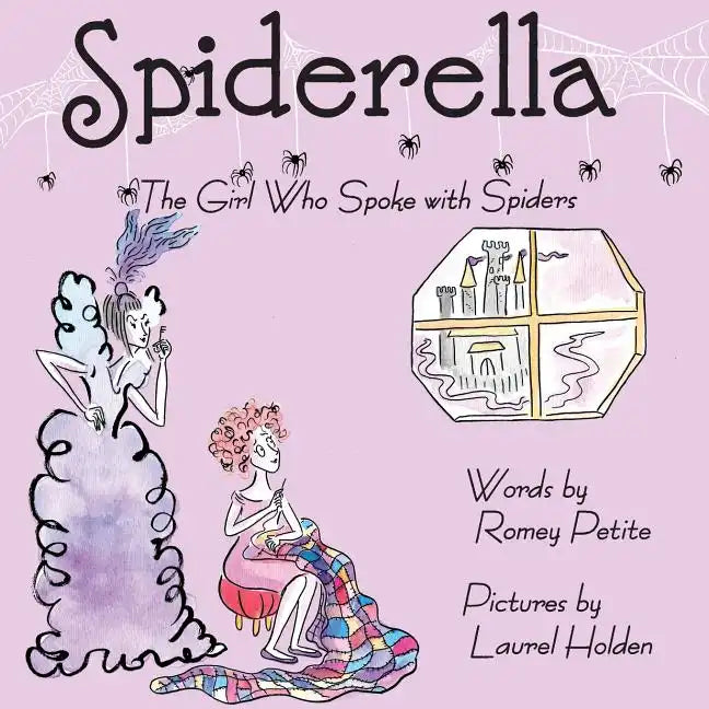 Spiderella: The Girl Who Spoke with Spiders - Paperback