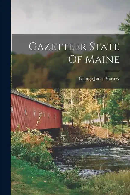 Gazetteer State Of Maine - Paperback