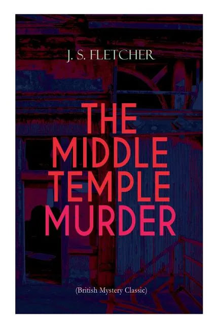 THE MIDDLE TEMPLE MURDER (British Mystery Classic): Crime Thriller - Paperback