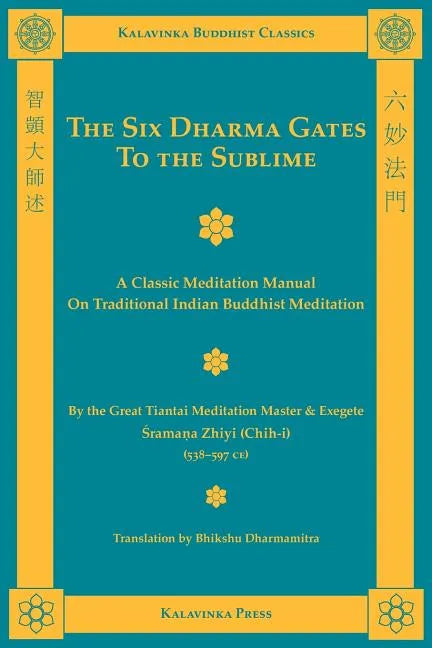 The Six Dharma Gates to the Sublime - Paperback