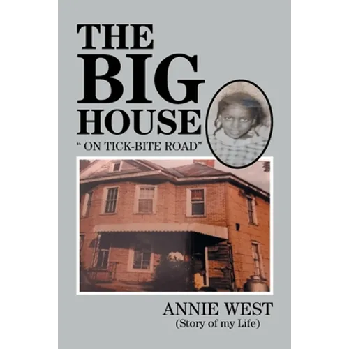 The Big House: On Tick Bite Rd - Paperback