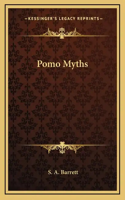 Pomo Myths - Hardcover