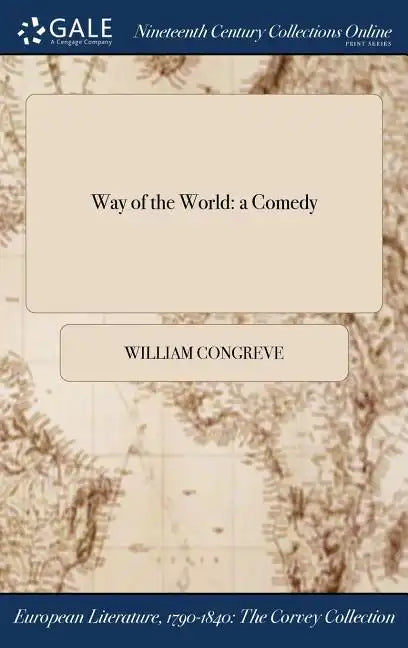 Way of the World: a Comedy - Hardcover