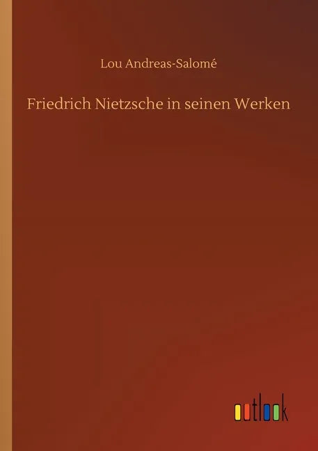 Friedrich Nietzsche in seinen Werken - Paperback