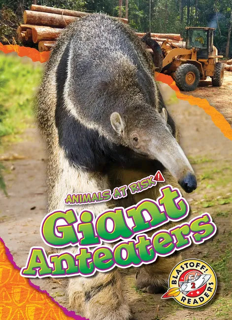 Giant Anteaters - Library Binding