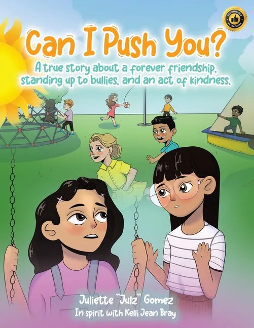 Can I Push You?: A story about a forever friendship, standing up to bullies, and an act of kindness - Paperback