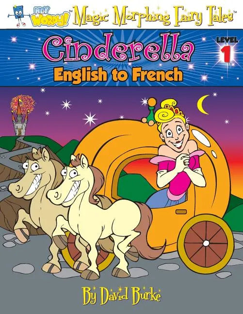 Cinderella: English to French, Level 1 - Paperback