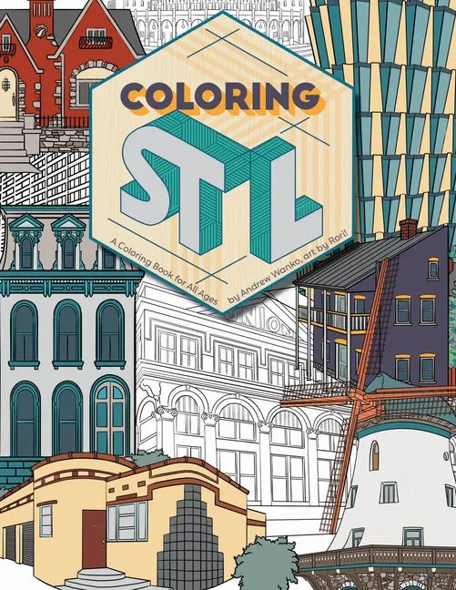 Coloring St. Louis: A Coloring Book for All Ages - Paperback