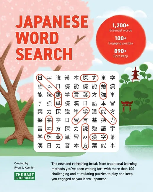 Japanese Word Search: Learn 1,200+ Essential Japanese Words Completing over 100 Puzzles - Paperback