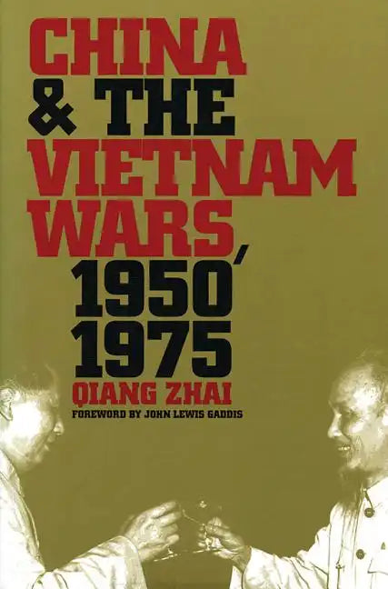 China and the Vietnam Wars, 1950-1975 - Paperback