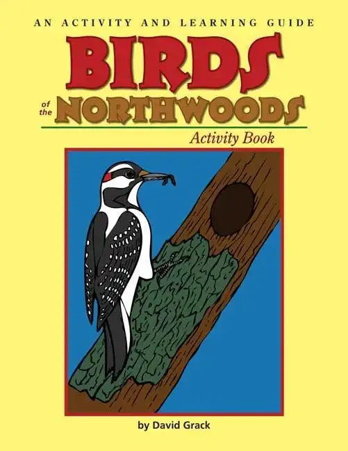 Birds of the Northwoods Activity Book: A Coloring and Learning Guide - Paperback
