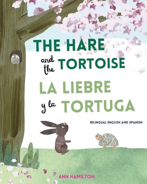 The Hare and the Tortoise / La Libre y la Tortuga - Paperback