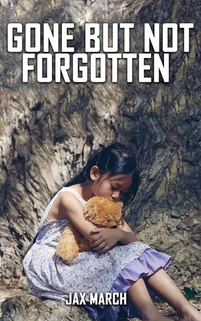Gone But Not Forgotten - Hardcover