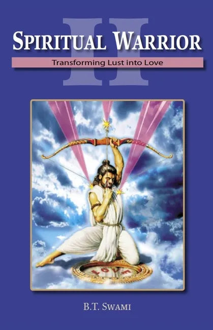 Spiritual Warrior II: Transforming Lust Into Love - Paperback