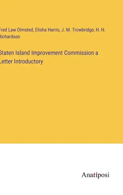 Staten Island Improvement Commission a Letter Introductory - Hardcover