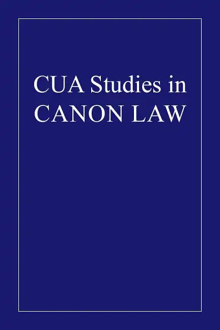 The Ordinary Processes in Causes of Beatification and Canonization - Hardcover