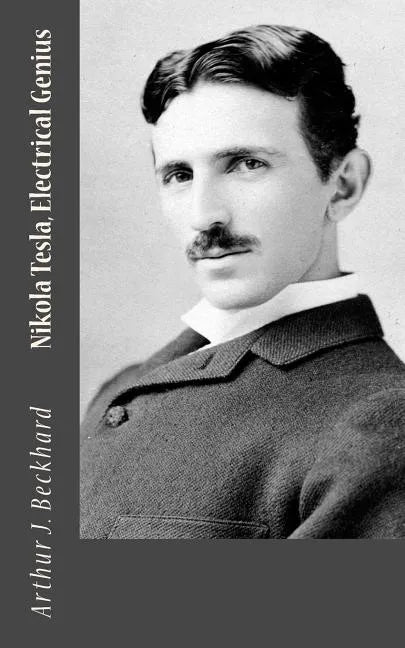 Nikola Tesla, Electrical Genius - Paperback