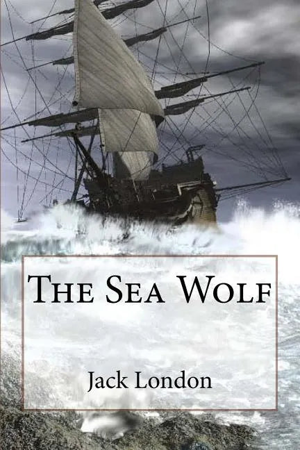 The Sea Wolf Jack London - Paperback