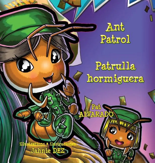 Ant Patrol * Patrulla Hormiguera - Hardcover