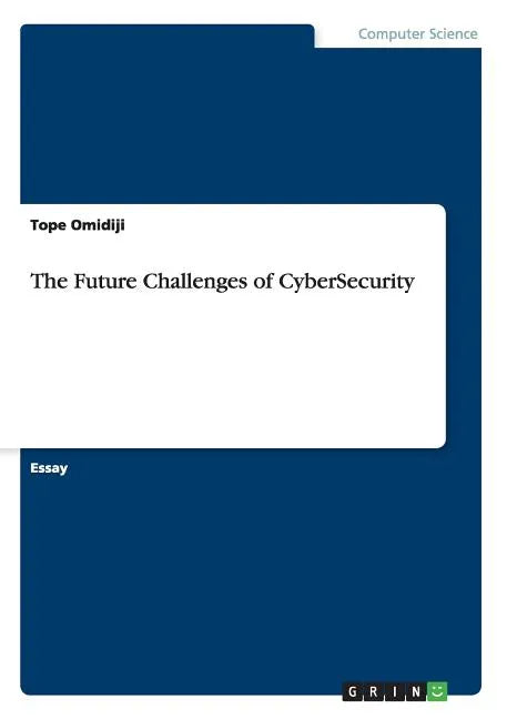 The Future Challenges of CyberSecurity - Paperback