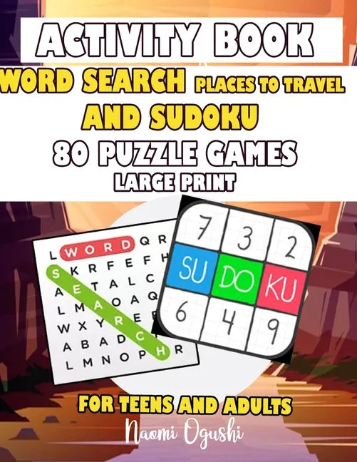 Activity Book Word Search Places to Travel and Sudkou 80 Puzzle Games Large Print Teens and Adults: English Version Large Print - Paperback