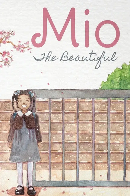 Mio The Beautiful - Hardcover - Hardcover